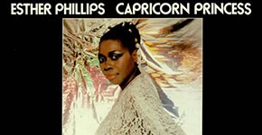 Esther Phillips "Capricorn Princess"