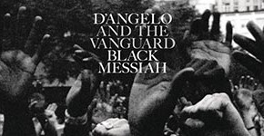 D'Angelo "Black Messiah"