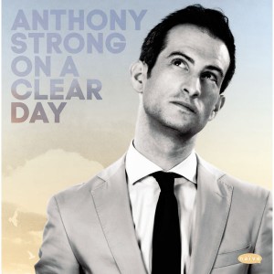 Anthony Strong "On A Clear Day"
