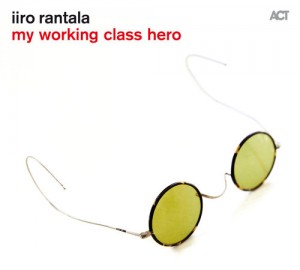 Iiro Rantala "My Working Class Hero"