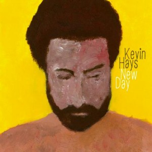 Kevin Hays "New Day"
