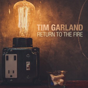 Tim Garland "Return To The Fire"
