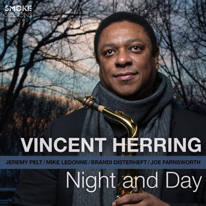Vincent Herring "Night And Day"