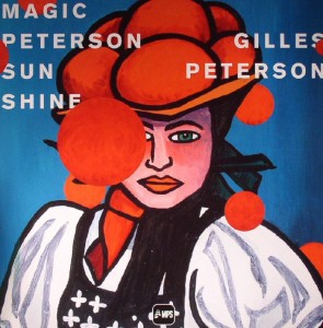 Gilles Peterson "Magic Peterson Sunshine"