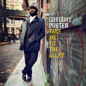 Gregory Porter "Take Me To The Alley"