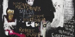 Miles Davis & Robert Glasper – Everything’s Beautiful