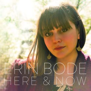 Erin Bode "Here  Now"