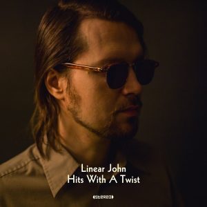 Linear John "Hits With A Twist"
