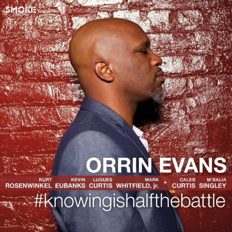 Orrin Evans – #knowingishalfthebattle