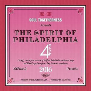Soul Togetherness presents The Spirit Of Philadelphia 4Ever