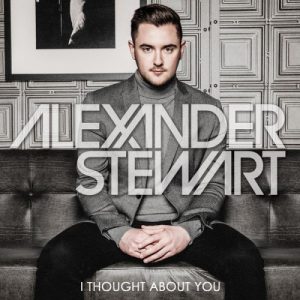 Alexander Stewart "I Thought About You"