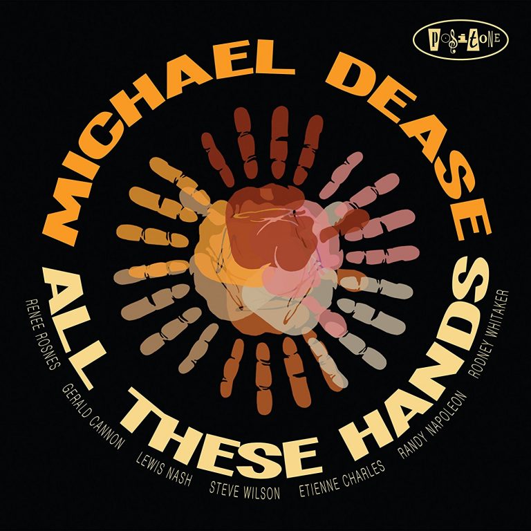 Michael Dease – All These Hands