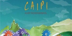 Kurt Rosenwinkel – Caipi