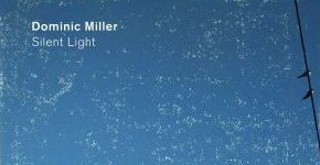Dominic Miller "Silent Light"