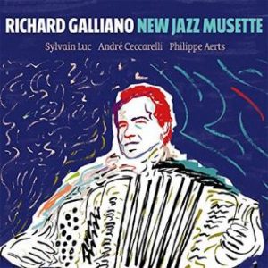 Richard Galliano "New Jazz Musette"