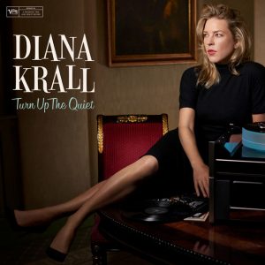 Diana Krall "Turn Up The Quiet"