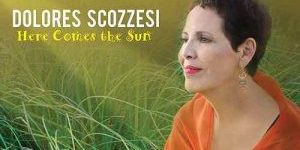 Dolores Scozzesi – Here Comes The Sun