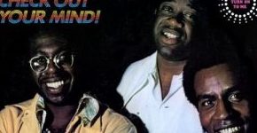 The Impressions "Check Out Your Mind!"