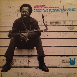 Jimmy Heath "Love And Understanding"