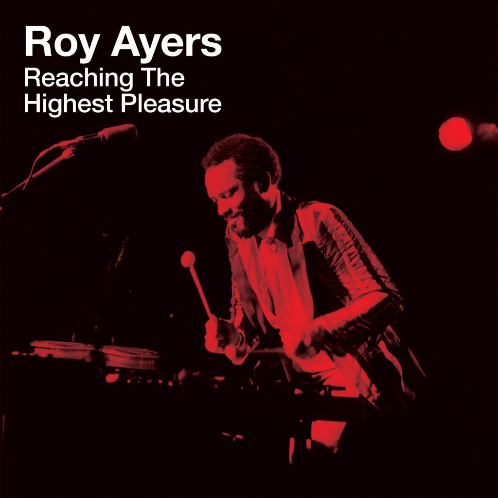 Roy Ayers "Reaching The Highest Pleasure"