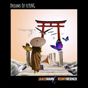 Janis Mann Kenny Werner "Dreams Of Flying"