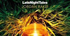 Jordan Rakei "LateNightTales"_Beitrag