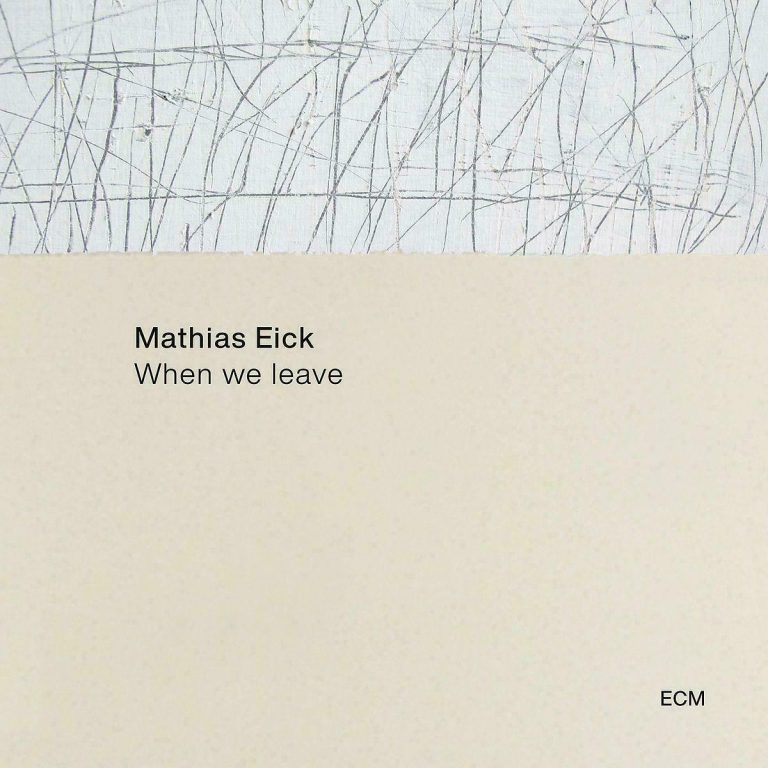 Mathias Eick – When We Leave