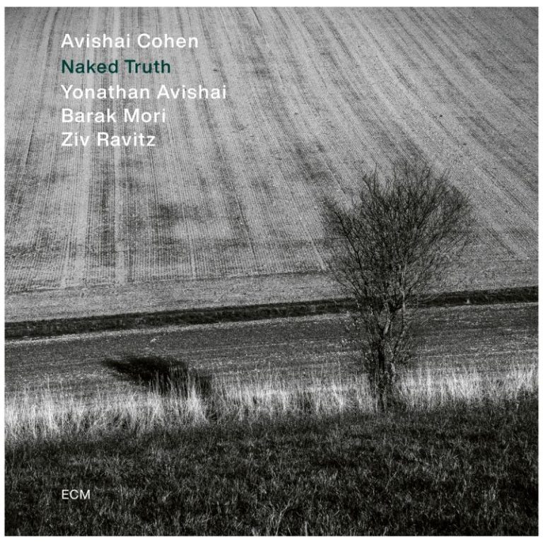 Avishai Cohen Quartet – Naked Truth