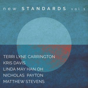 Terri Lyne Carrington "new STANDARDS vol.1"