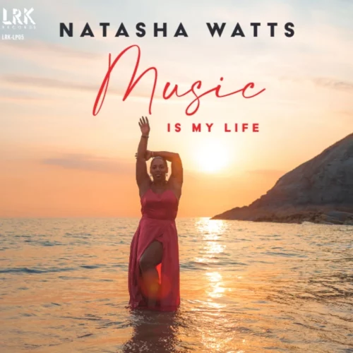 Natasha Watts – Music Is My Life