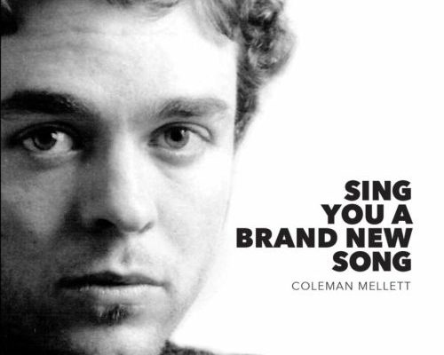 Coleman Mellett - Sing You A Brand New Song - ginalovesjazz.com - the ...